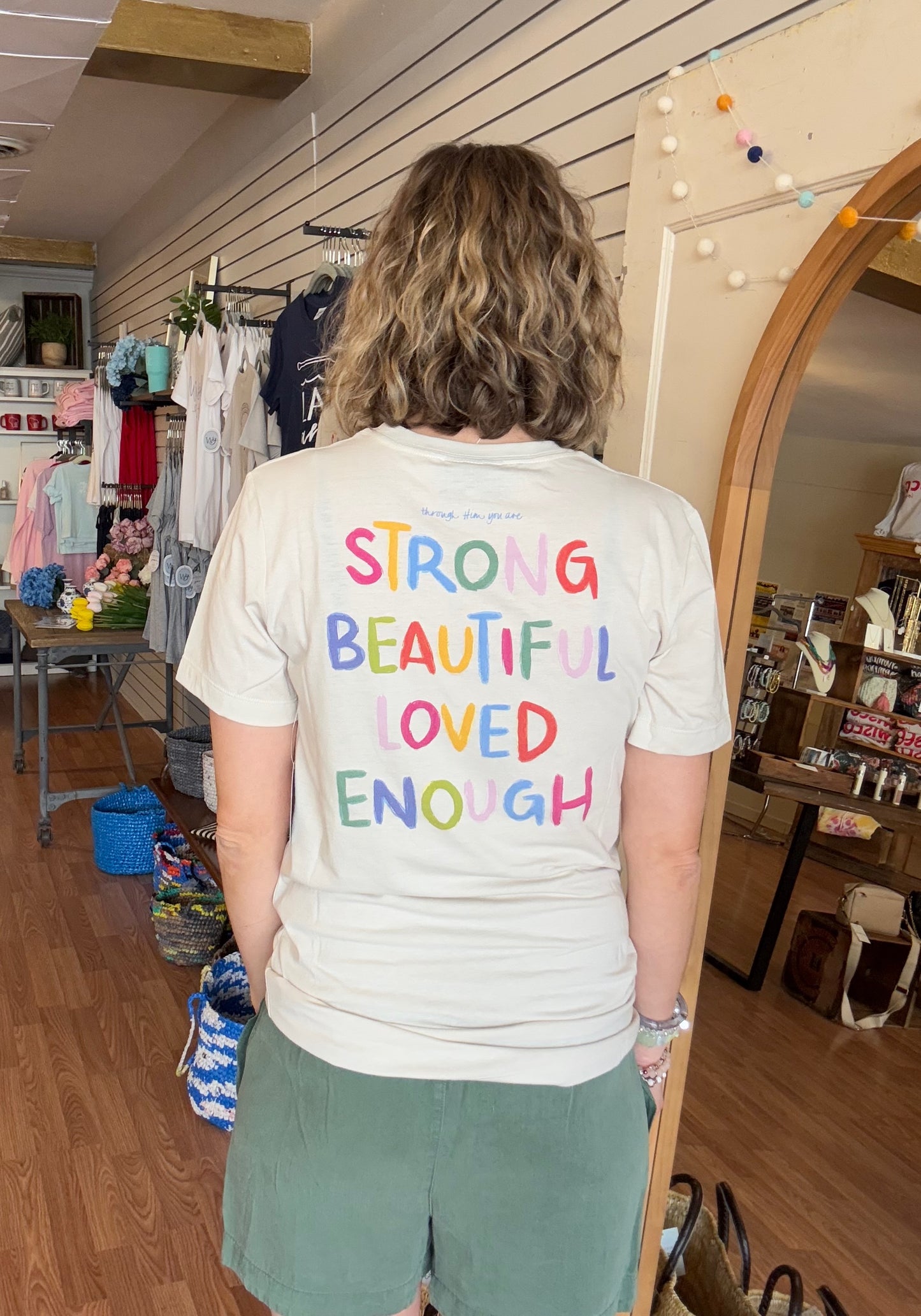 Strong, Beautiful, Loved, Enough T-Shirt