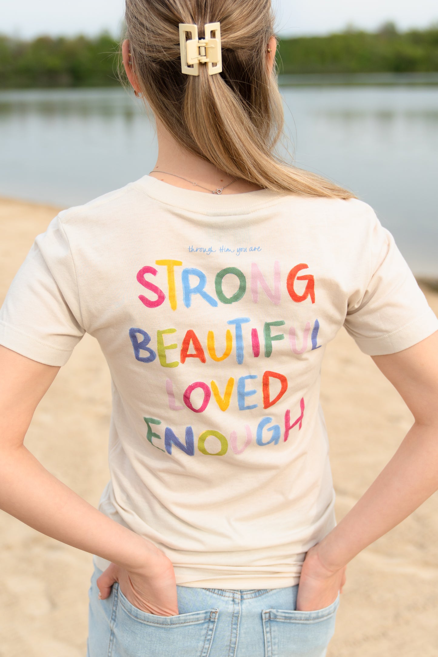Strong, Beautiful, Loved, Enough T-Shirt
